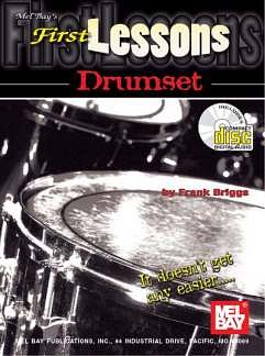 F. Briggs: First Lessons - Drumset, Drst (+CD)