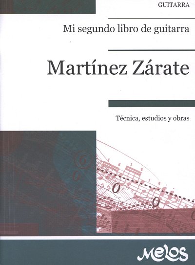 J.M. Zárate: Mi segundo libro de guitarra, Git