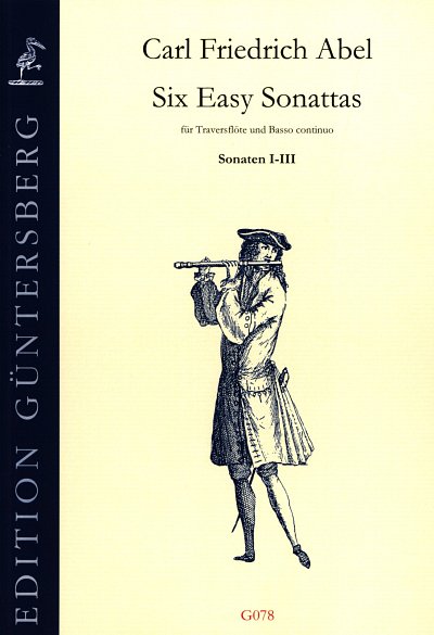 C.F. Abel: 6 Easy Sonatas 1 - Sonate 1-3