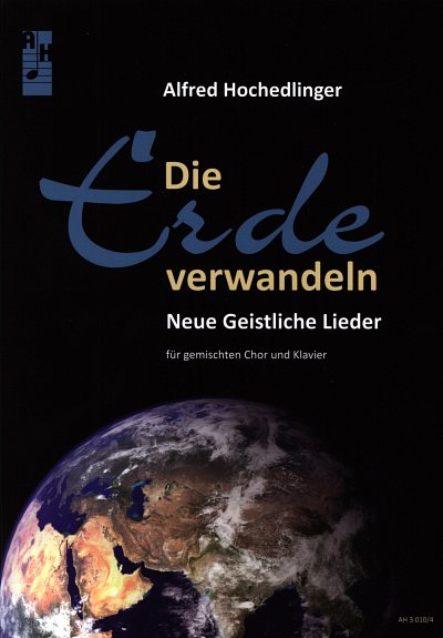 A. Hochedlinger: Die Erde verwandeln, GCh