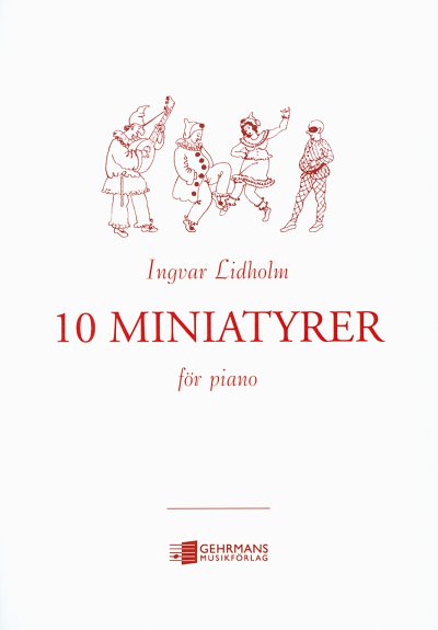 Lidholm Ingvar: 10 Miniaturen (Miniatyrer)