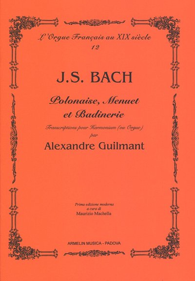 J.S. Bach: Polonaise Menuet et Badinerie, Org