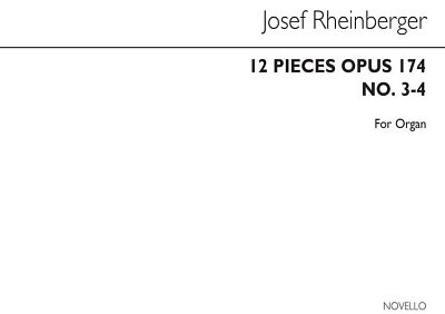 J. Rheinberger: Twelve Pieces Op174 Nos.3&4, Org