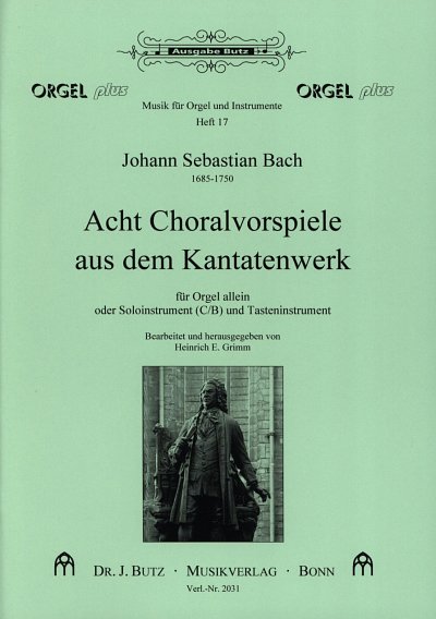 J.S. Bach: 8 Choralvorspiele Aus Dem Kantatenwerk Orgel Plus