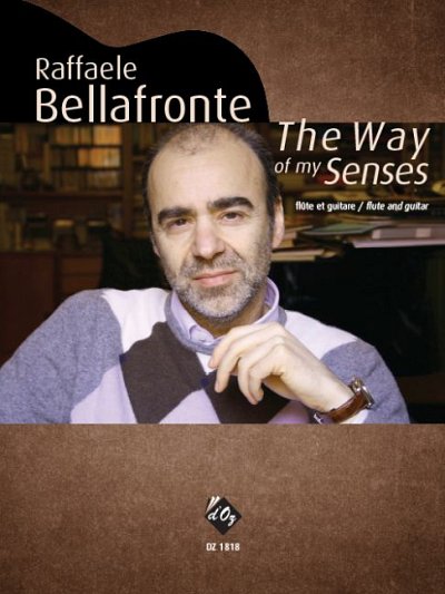 R. Bellafronte: The Way of my Senses, FlGit