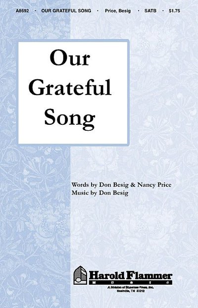D. Besig: Our Grateful Song, GchKlav (Chpa)