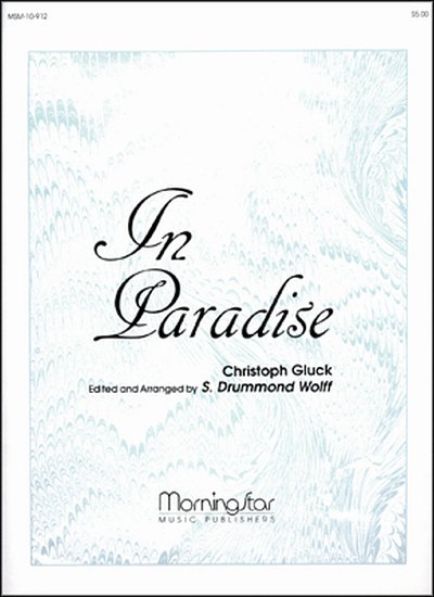C.W. Gluck: In Paradise