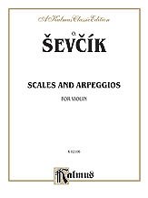 Otakar Sevcík, Sevcík, Otakar: Sevcík: Sevcík for Violin (Scales and Arpeggios)