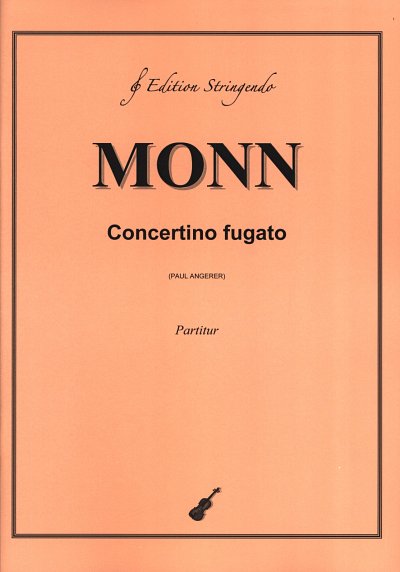 M.G. Monn: Concertino fugato G-Dur, VlStro (Part.)