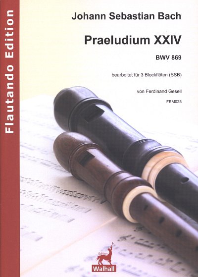 J.S. Bach: Präludium Nr. 24 BWV 869, 3Blf (Pa+St)