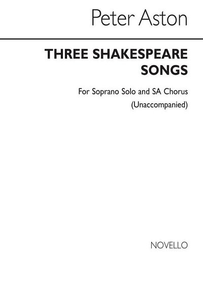 P. Aston: Three Shakespeare Songs, Ch2Klav (Chpa)