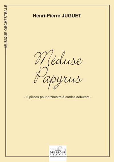 JUGUET Henri-Pierre: Méduse et papyrus - 2 Stücke für Anfäng