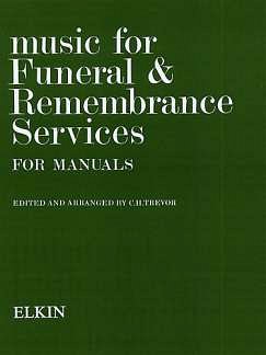 Music For Funeral And Remembrance (Manuals), Org
