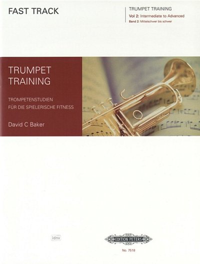 D.C. Baker: Fast Track Trumpet Training 2, Trp