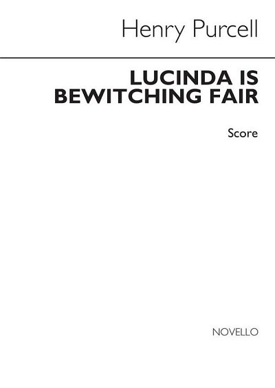H. Purcell: Lucinda Is Bewitching Fair (From Volume 16) Score