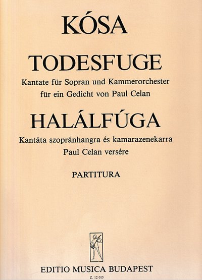 G. Kosa: Todesfuge - Kantate (Part.)