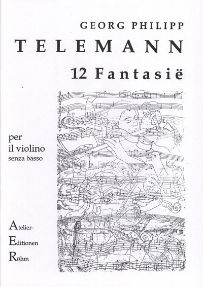 G.P. Telemann: 12 Fantasien fuer Violine solo, Viol