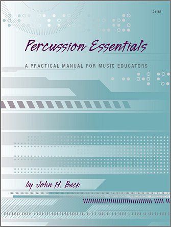 J.H. Beck: Percussion Essentials, Perc