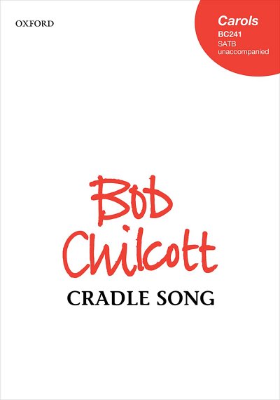 B. Chilcott: Cradle Song, GCh4 (Chpa)