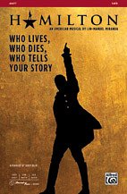 L. Miranda i inni: Who Lives, Who Dies, Who Tells Your Story SATB