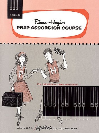 Palmer Bill + Hughes Bill: Prep Accordion Course 3b