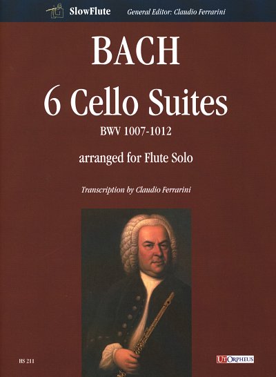 J.S. Bach: 6 Cello Suites BWV 1007-1012 , Fl