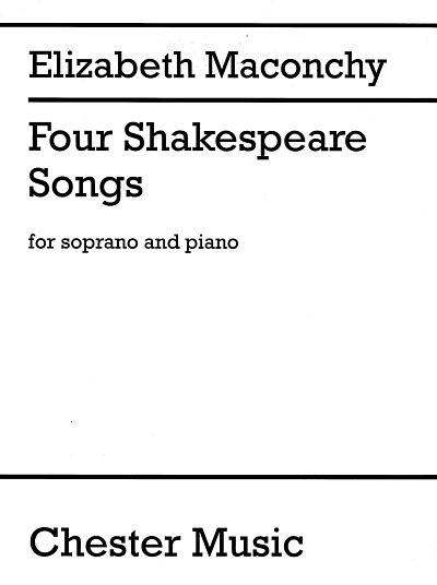 E. Maconchy: Four Shakespeare Songs, GesSKlav