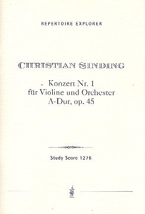 C. Sinding: Konzert A-Dur Nr.1 op.45 für Violine und Orchester