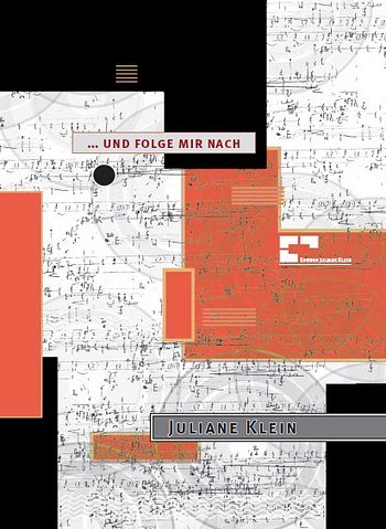 Klein Juliane: Und Folge Mir Nach (2005)