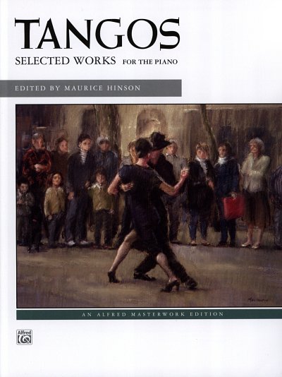 Tangos - Selected Works Alfred Masterclass Library