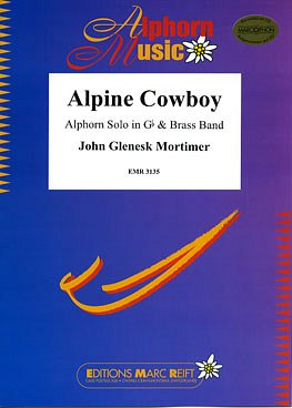 J.G. Mortimer: Alpine Cowboy (Alphorn in Gb Solo)