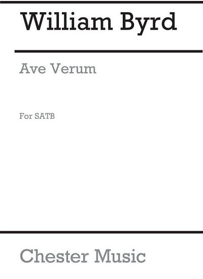 W. Byrd: Ave Verum (From Chester Motet Book , GchKlav (Chpa)
