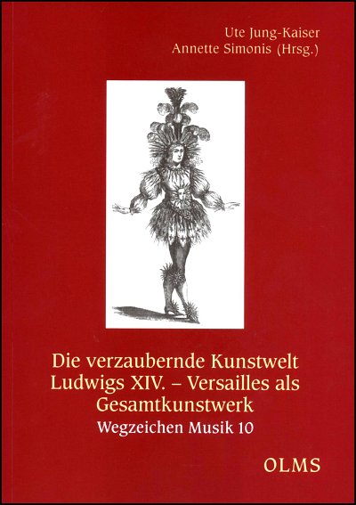 U. Jung-Kaiser: Die verzaubernde Kunstwelt Ludwigs XIV. (Bu)