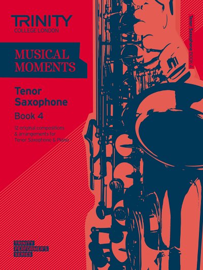 Musical Moments - Tenor Saxophone Book 4, Sax