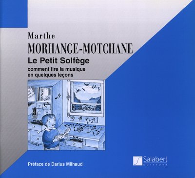 M. Morhange Motchane: Le petit solfège