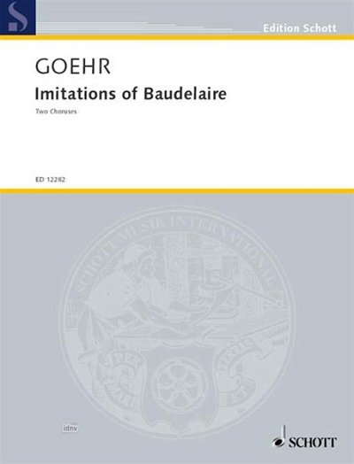 A. Goehr: Imitations of Baudelaire op. 47 , Gch (Part.)