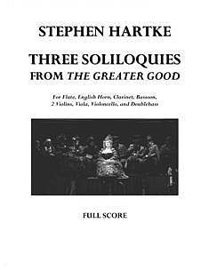 S. Hartke: 3 Soliloquis from the Greater Good (Part.)