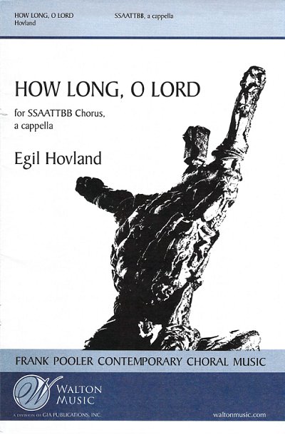 E. Hovland: How Long, O Lord, GCh4 (Chpa)
