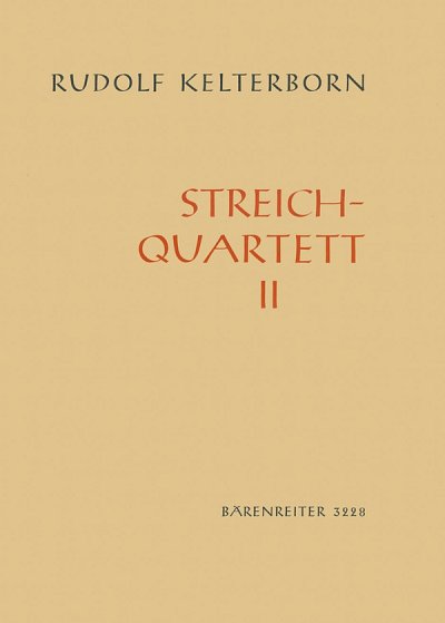 R. Kelterborn: Streichquartett Nr. 2 (1956, 2VlVaVc (Stsatz)