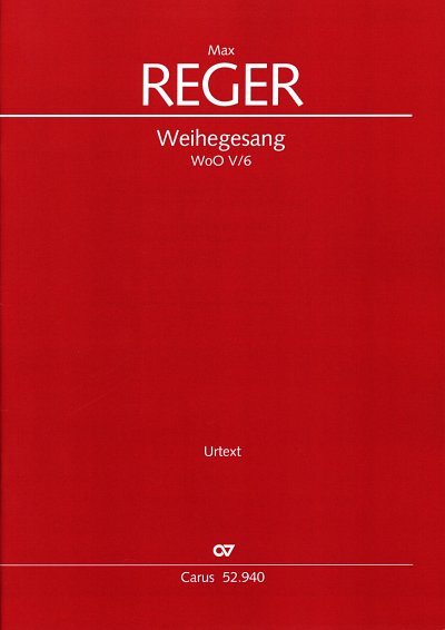 M. Reger: Weihegesang, GesAGch4Klav (Part)