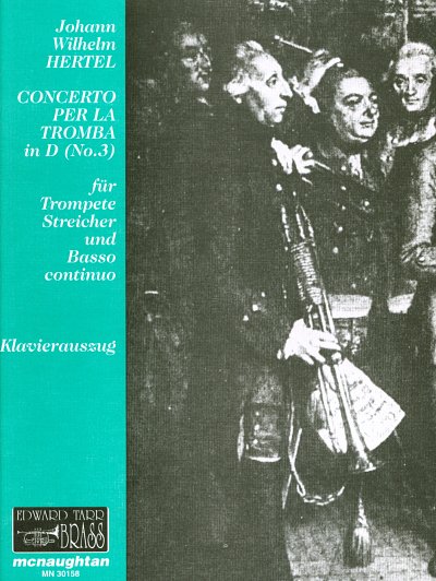 J.W. Hertel: Concerto 3 D-Dur Per La Tromba - Trp Str Bc Edw