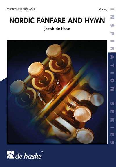 J. de Haan: Nordic Fanfare and Hymn, Blaso (Pa+St)