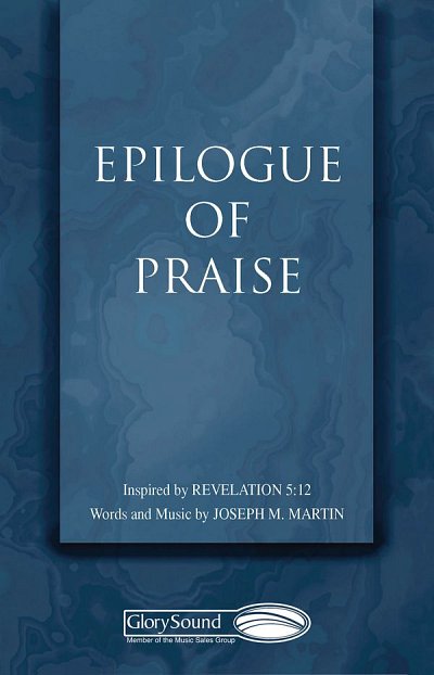J. Martin: Epilogue of Praise, GchKlav (Chpa)