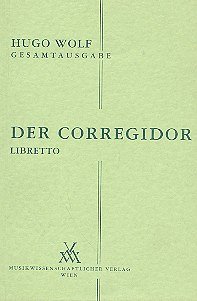 H. Wolf: Der Corregidor - Libretto (Txtb)