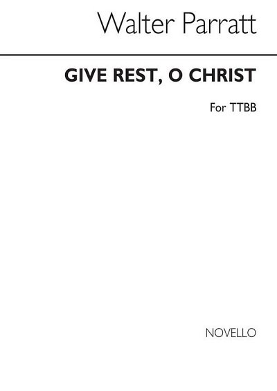 Give Rest O Christ Ttbb, Mch4Klav (Chpa)