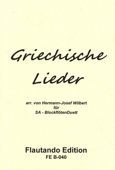 H.-J. Wilbert: Griechische Lieder (Sppart)