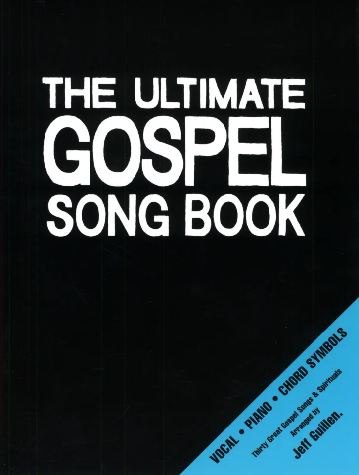 The Ultimate Gospel Song Book 30 Gospels und Spirituals fuer (0)
