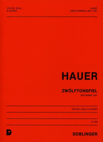 J.M. Hauer: Zwölftonspiel (September 1957)