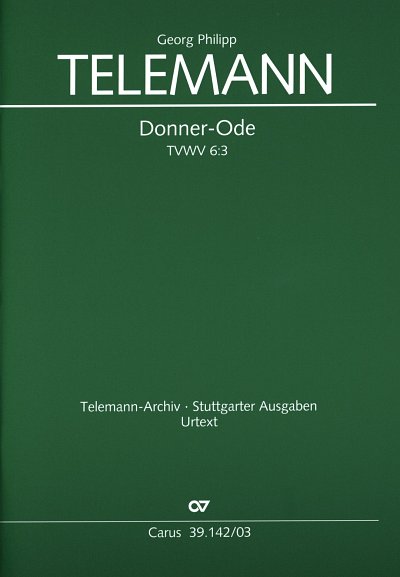 G.P. Telemann: Donner-Ode TVWV 6:3, 5esGchOrchBc (KA)