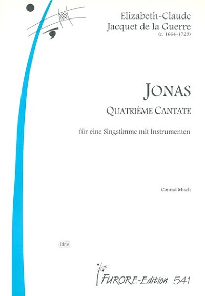 É. Jacquet de La Gue: Jonas Kantate Nr.4